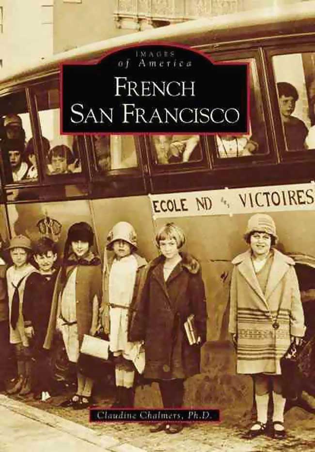 Book cover, French San Francisco, author Claudine Chalmers PhD